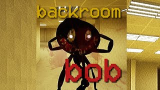 Backrooms Bob A Horrifying Experience - Full Walkthrough