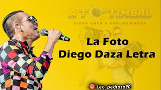 La Foto, Diego Daza - Letra