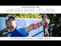 Sjef van den Berg v Brady Ellison – Recurve Men’s Gold Final | Odense 2016