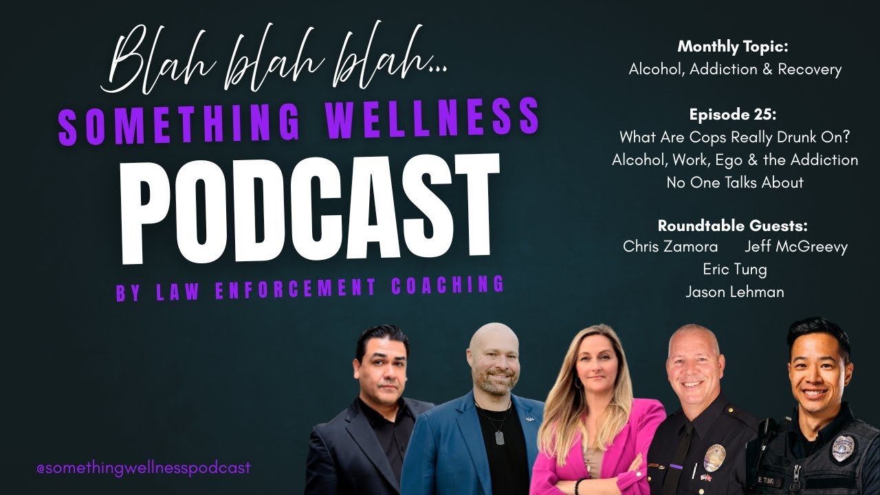 Ep. 25 - What Are Cops Really Drunk On? Alcohol, Work, Ego & the Addiction No One Talks About