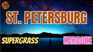 Supergrass - St. Petersburg (V.A. Karaoke Version)