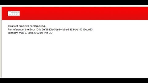 Unexpected No Backtracking Errors Received When Taking Assessments