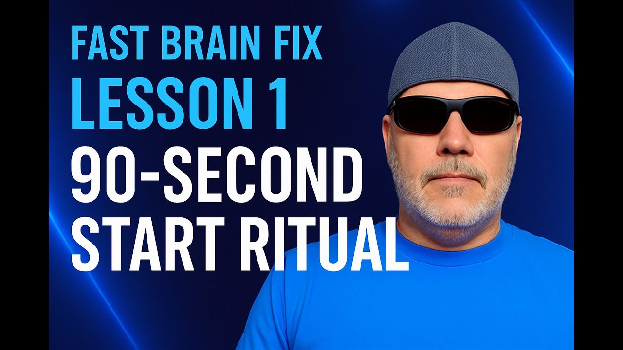 Fast Brain Fix — Lesson 1 | The 90-Second Start Ritual - YouTube