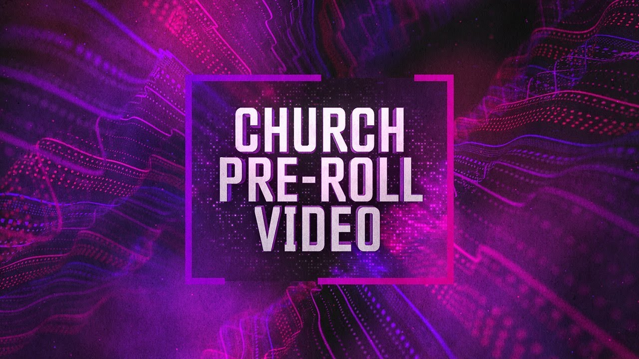 Church PreRoll Video by Motion Worship YouTube