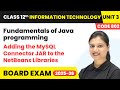 Adding the MySQL Connector JAR to the NetBeans Libraries | Class 12th IT | Unit 3 (Code 802) Part B
