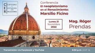 Conferencia:El neoplatonismo en el Renacimiento: Marsilio Ficino
