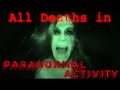 Every Death in the Paranormal Activity Films