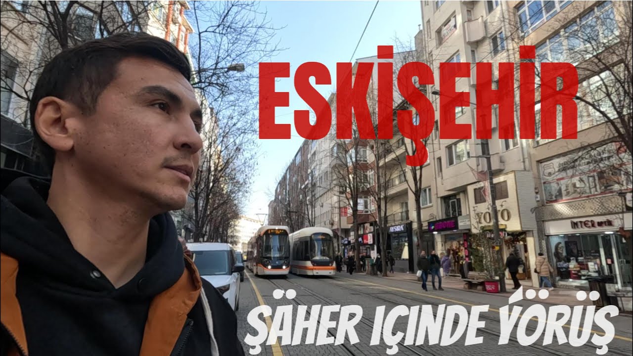 Eskişehiriň Köçeleri - Eskişehir's Streets  #47  @hemiseyolda