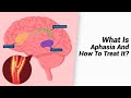 What Is Aphasia And How To Treat It