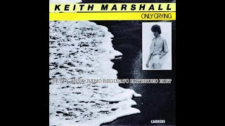 Keith Marshall - Only Crying (Betty Aus & Remo Reginato Extended Edit)