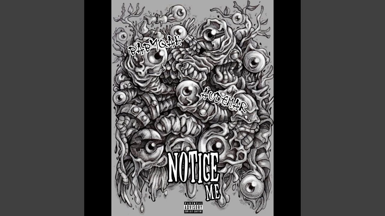 Notice Me (feat. Pmt Audemar)