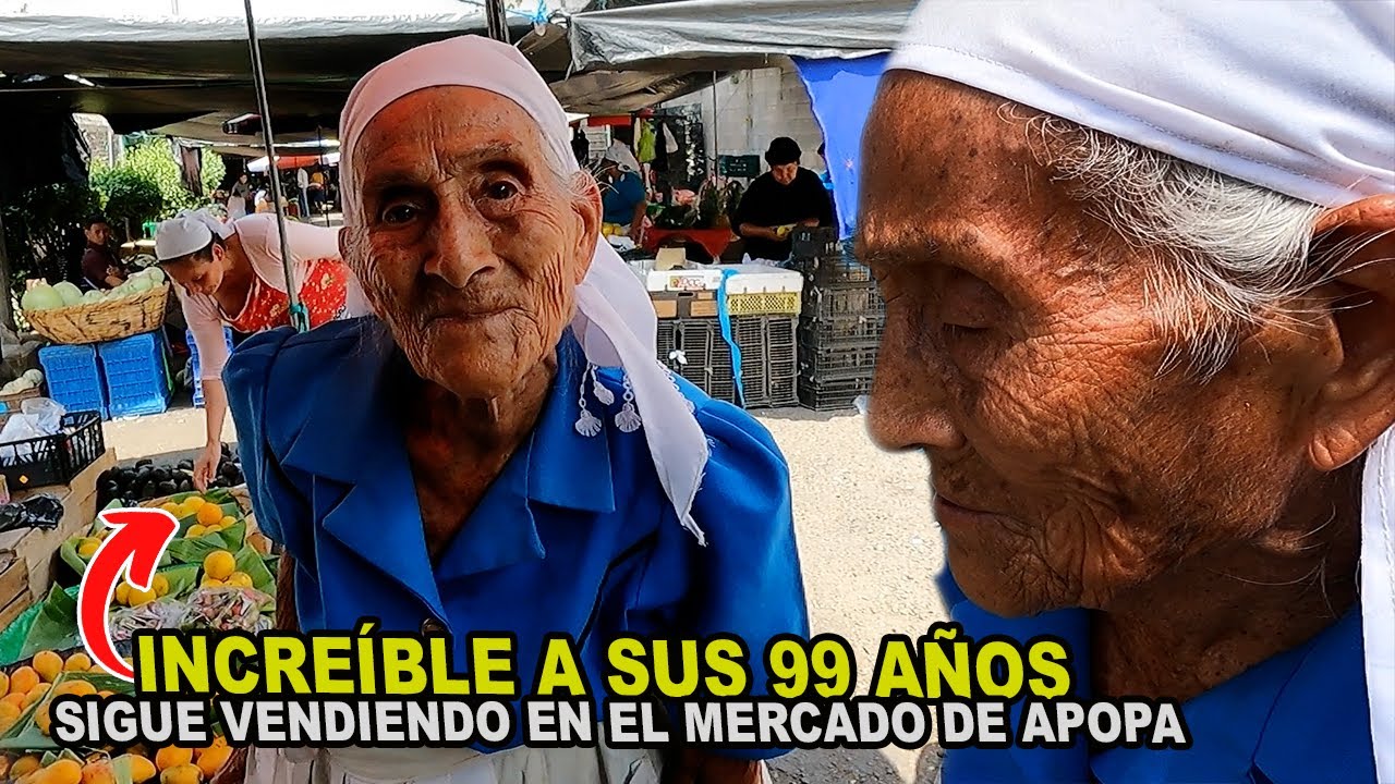 😱A sus 99 AÑOS esta Abuelita del Mercado de Apopa es INDEPENDIENTE