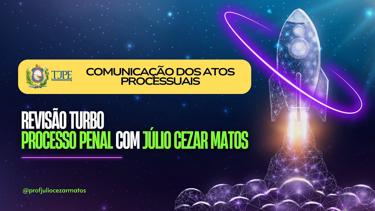 TJPE | COMUNICAÇÃO DOS ATOS PROCESSUAIS - Citação e Intimação