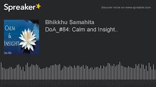DoA_#84: Calm and Insight..