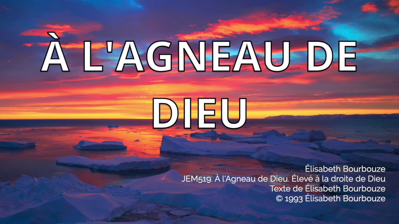 A l'agneau de Dieu JEM519 YouTube