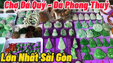 Chợ Đá Phong Thuỷ - Đá Quý Lớn Nhất Sài Gòn #ChợViệtTV