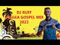 Gospel Reggae Mix by DJ Ruff MIX 2