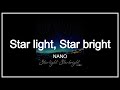 Star light, Star bright - NANO [한글자막]