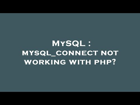 MySQL : mysql_connect