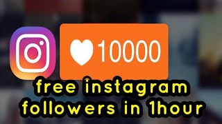 Get Free Followers In Instagram New Method