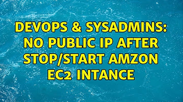DevOps & SysAdmins: No public IP after stop/start Amzon EC2 intance