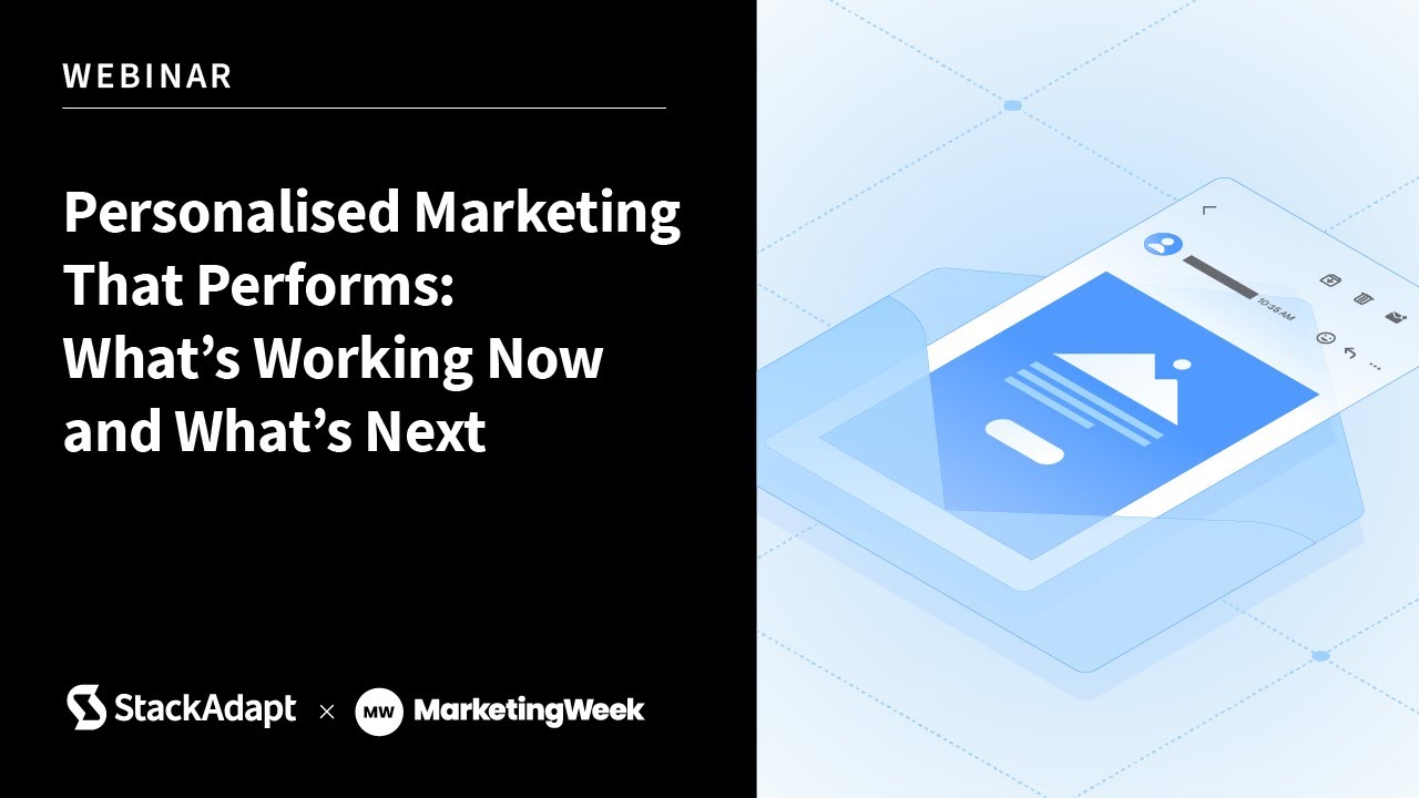 [Webinar] Smart Personalisation: What’s Working Now and What’s Next
