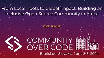 From Local Roots to Global Impact: Building an Inclusive Open Source Community in Africa