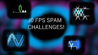 30FPS GD Spam Challenges!