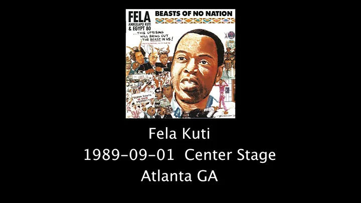 Fela Kuti  1989-09-01  Center Stage  Atlanta GA  Audio Only