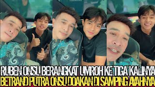 Download Lagu KABAR BAIK‼️RUBEN ONSU HARI INI BERANGKAT UMROH BETRAND PUTRA ONSU DOAKAN DI SAMPING AYAH RUBEN ONSU MP3