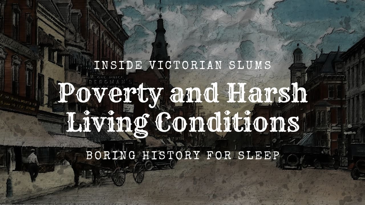Bedtime Story| Inside Victorian Slums: Poverty and Harsh Living Conditions