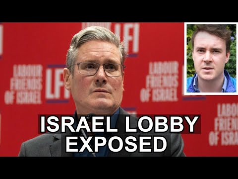 Exposing Labour's Israel Lobby: Why Keir Starmer's Party Won't Support Palestine