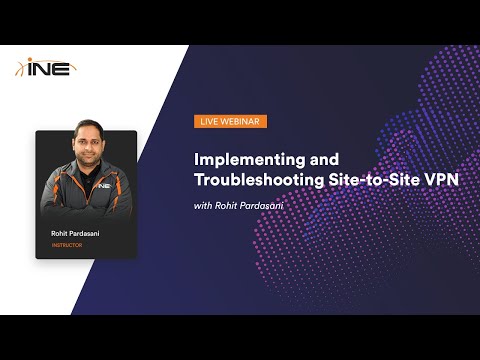 Implementing and Troubleshooting Site-to-Site VPN