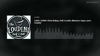 LRRC EP869: Elvin Bishop, Neil Geraldo, Blackstar Amps, more NAMM
