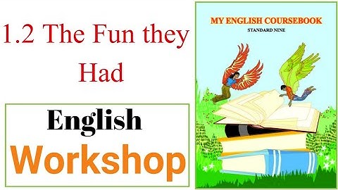 Standard 9th | Subject English | Lesson No 1.2 | The Fun they Had | English Workshop | Solved |