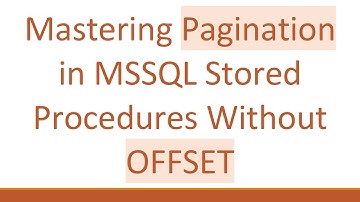 Mastering Pagination in MSSQL Stored Procedures Without OFFSET