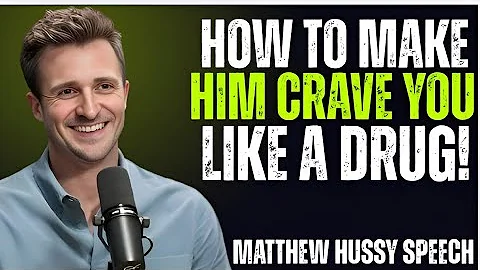 How to Make Him CRAVE You Like a Drug! | Matthew Hussey’s Attraction Secrets
