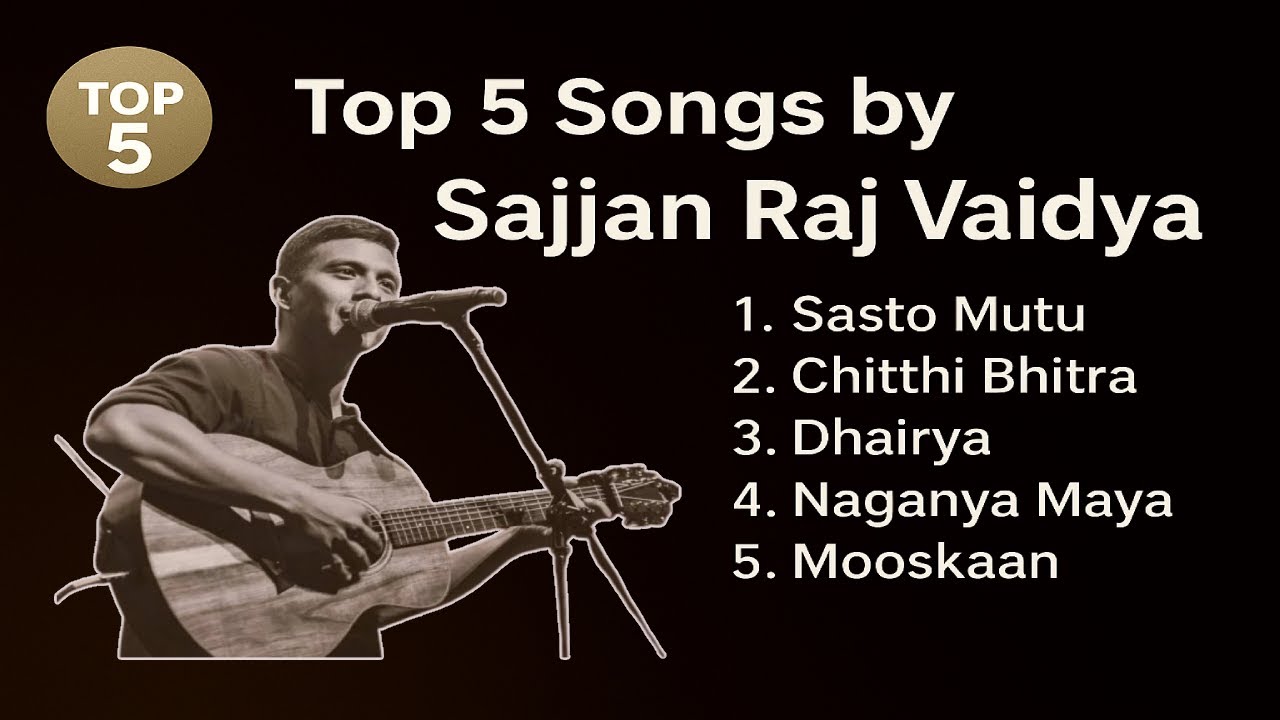 Sajjan Raj Vaidya Top 5 Hits | Best Songs You’ll Absolutely Love #SajjanRajVaidya #NepaliSongs