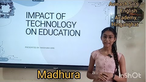 Madhura presents a PPT Presentation on A Impact of technology on education