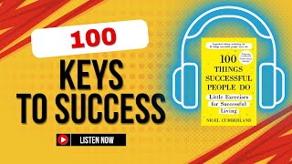 100 THINGS SUCCESSFUL PEOPLE DO by Nigel Cumberland Audiobook with Mozart | Book Summary