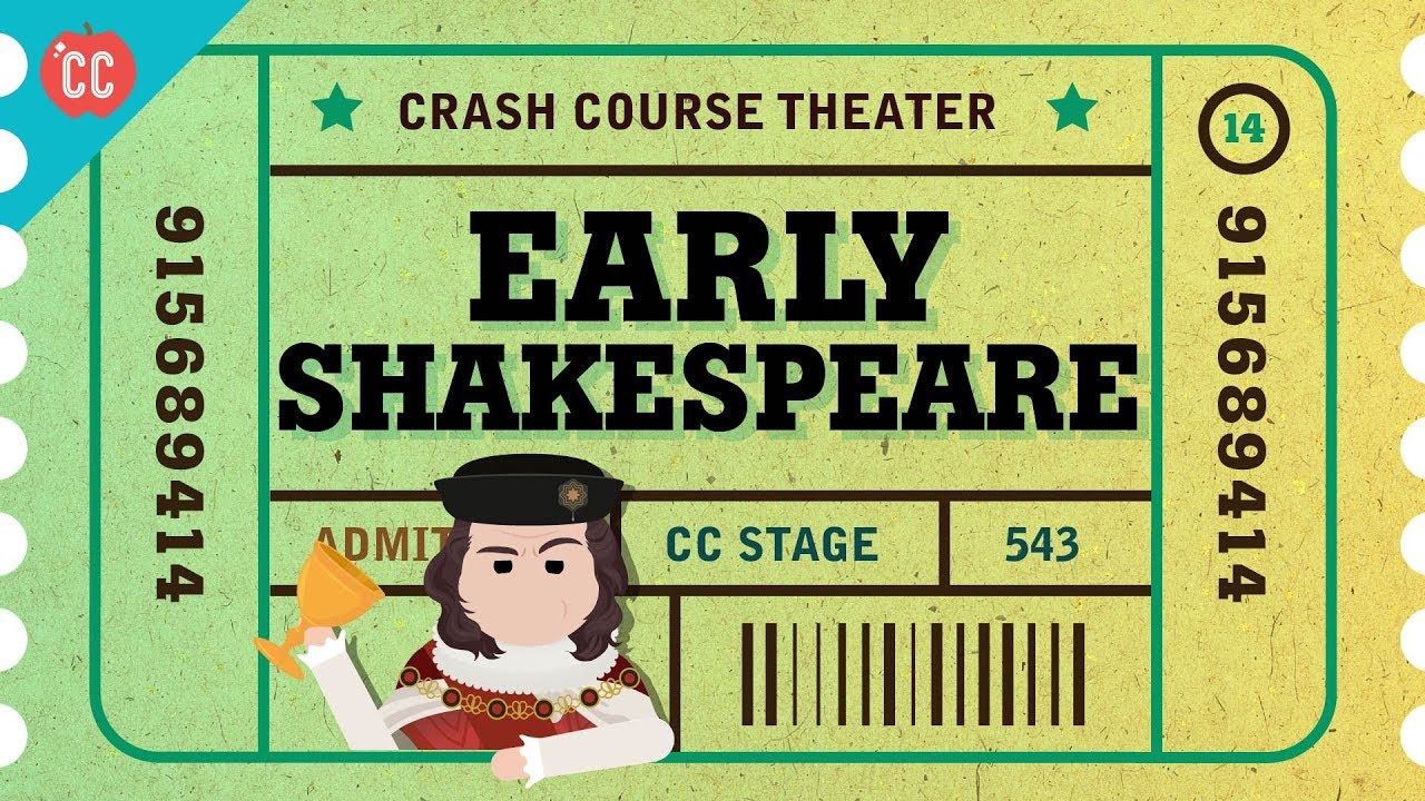 Straight Outta Stratford-Upon-Avon - Shakespeare's Early Days: Crash Course Theater #14