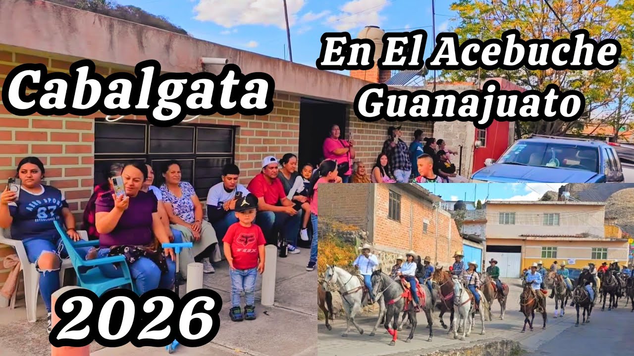 El Acebuche Guanajuato,  Cabalgata 2026