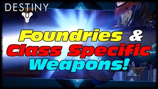 Destiny Foundries & Class Specific Weapons In The Taken King! Destiny Weapon Manufacturers! Profile
