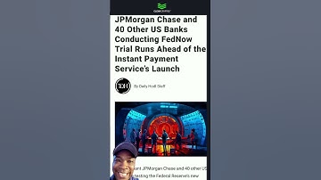 JP Morgan Chase and 40 Other US Banks Trial run the Fednow Payment System