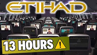 ETIHAD AIRWAYS 13 Hours respectfully NEVER again