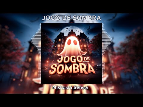 Mishashi Sensei JOGO DE SOMBRA