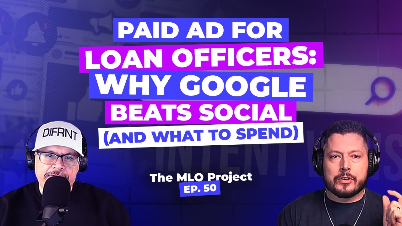 Stop Buying Cheap Mortgage Leads: Focus on Intent | MLO Project Episode 50