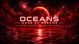 Oceans Made of Dreams | Melodic Techno Awakening | Astral Echoes