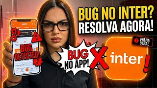 RESOLVER BUG NO BANCO INTER
