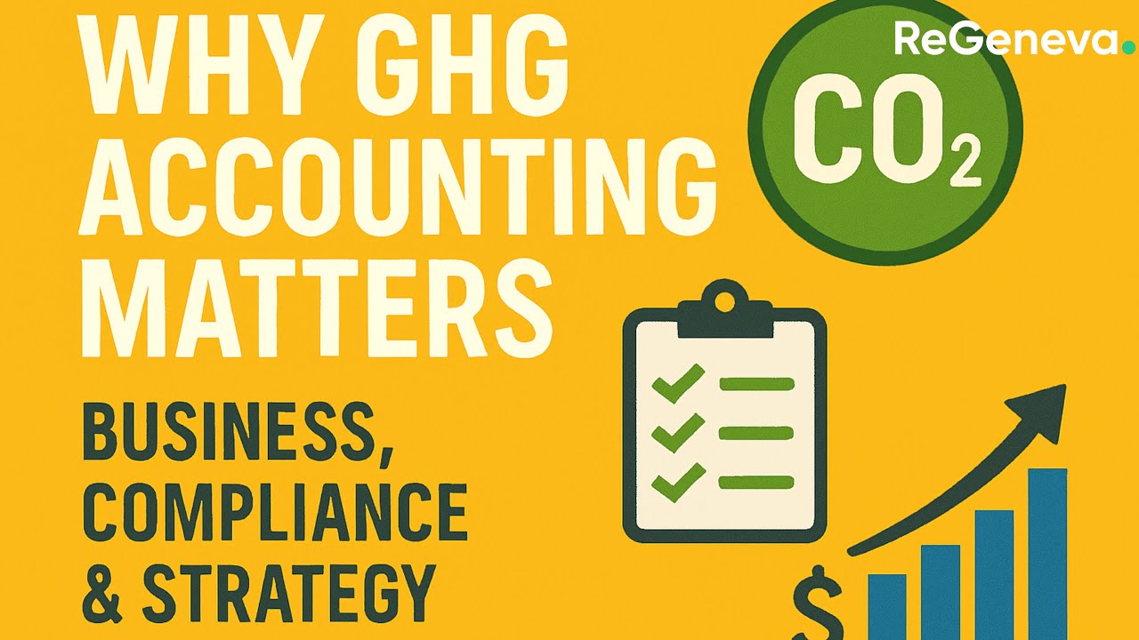 Why GHG Accounting Matters | Business, Compliance & Strategy